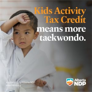 The Alberta NDP Kids Activity Tax Credit means more opportunities for Alberta kids to learn new things, score more goals, and follow their dreams.