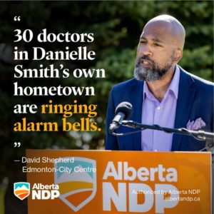 30 physicians from High River, Danielle Smith’s hometown, signed an open letter on the UCP’s failures to support family doctors in rural Alberta.